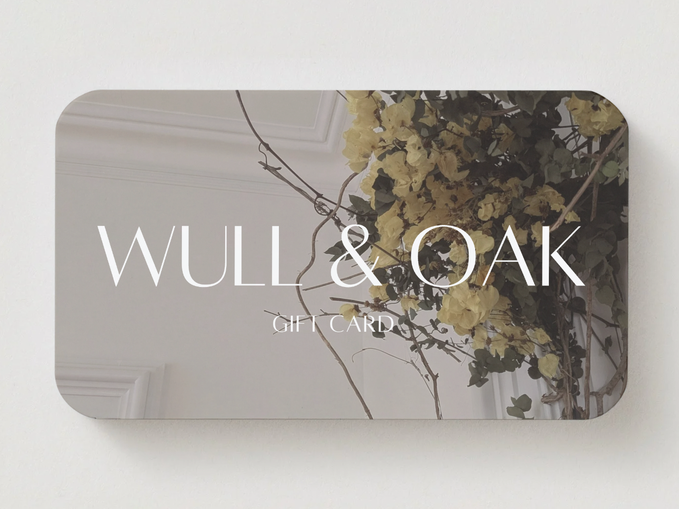 Wull & Oak Gift Card