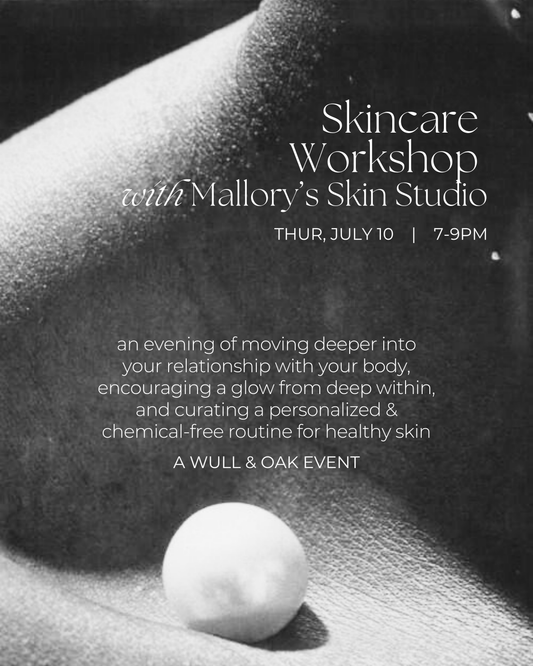 Jul. 10 | Skincare Workshop with Mallory