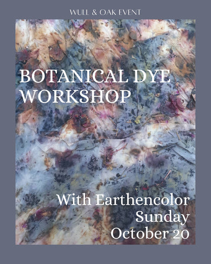 Oct. 20 | Botanical Dye Workshop